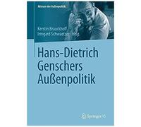 Hans-Dietrich Genschers Außenpolitik
