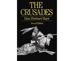 Hans Eberhard Mayer The Crusades (Poche)