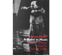 Hans Eisler:A Rebel in Music