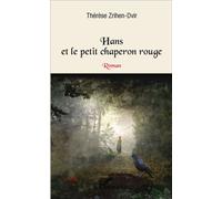 Hans et le petit chaperon rouge - DVIR THERESE - L'harmattan - broché - Roman