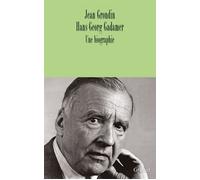 Hans-georg gadamer - Jean Grondin - Grasset - broché - Etude