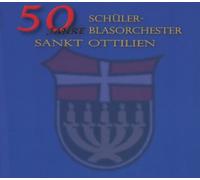 Hans-Günter Schwanzer - 50 Jahre Schüler Blasorchester Sankt Ottilien [Import]