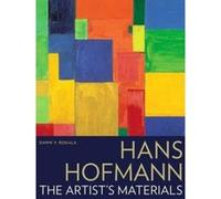 Hans Hofmann: The Artists Materials - [Version Originale] Inconnu (Auteur)