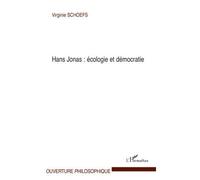 Hans Jonas : écologie et démocratie - Virginie Schoefs - L'harmattan - broché - Essai