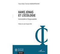 Hans Jonas Et L'écologie - Vulnérabilité Et Responsabilité
