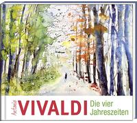 Hans-Jürgen Gau Antonio Vivaldi - Die vier Jahreszeiten: Eine Geschichte (Relié)