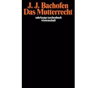 Hans-Jürgen Hei Das Mutterrecht: Eine Untersuchung über die Gynaikokrati (Poche)