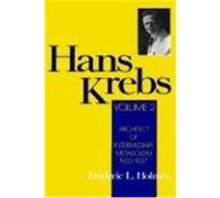 Hans Krebs, HANS KREBS Frederic Lawrence Holmes (Auteur)