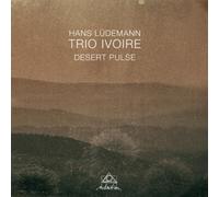 Hans Lüdemann & Trio Ivoire Desert Pulse (CD) Album