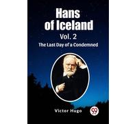 Hans Of Iceland Vol. 2 The Last Day Of A Condemned