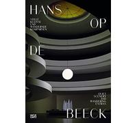 Hans Op de Beeck Quiet Scenery and Wandering Extras /anglais/allemand