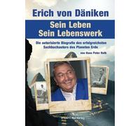 Hans Peter Roth Erich von Däniken. Sein Leben - Sein Lebenswerk: Die aut (Poche)