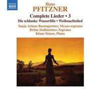 Hans Pfitzner Hans Pfitzner: Complete Lieder - Volume 3 (CD) Album