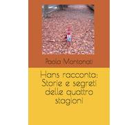 Hans racconta: Storie e segreti delle quattro stagioni