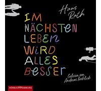 HANS RATH: IM NÄCHSTEN LEBEN WIRD ALLES BESSER - FRÖHLICH,ANDREAS 2 MP3 CD NEUF