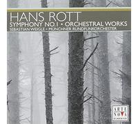 Hans Rott : Symphonie n° 1 - Oeuvres pour orchestre