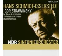 Hans Schmidt-Isserstedt - Stravinsky : Le Sacre du Printemps & Symphonie en 3 mouvements / Symphonie de Psaumes
