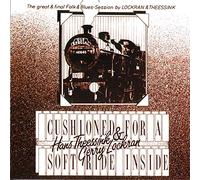Hans Theessink & Lockran - Cushioned for a Soft Ride [Import]