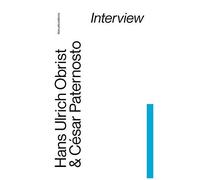 Hans Ulrich Obrist & Cesar Paternosto Interview