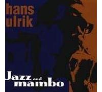 Hans Ulrik - Jazz & Mambo [Import]