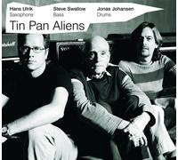 Hans Ulrik, Steve Swallow & Jonas Johansen Tin Pan Aliens (CD) Album