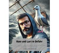 Hans und Lars in Gefahr.: Geschichten aus Sylt - Hörnum