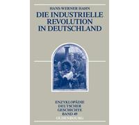 Hans-Werner Hahn Die Industrielle Revolution in Deutschland (Poche)