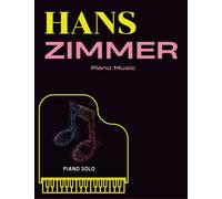 Hans Zimmer Piano Music: 35 Songs For Piano Solo
