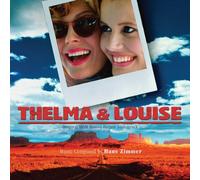 Hans Zimmer - Thelma & Louise (Original Soundtrack) [Import]