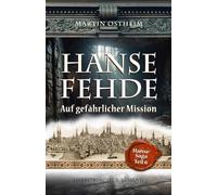HANSEFEHDE: Auf gefährlicher Mission