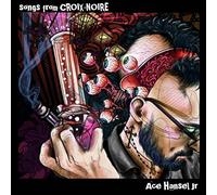 Hansel, Ace Jr. - Songs from Croix-Noire