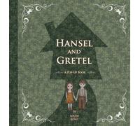 Hansel and Gretel: A Pop-Up Book