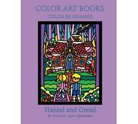 Hansel and Gretel - Color by Number book : Superior paper edition