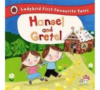 Hansel et Gretel – Ladybird First Favourite Tales – Ladybird