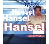 Hansel - Ayer Y Hoy