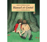 Hansel et Gretel - Anthony Browne - Ecole Des Loisirs - broché - Album jeunesse dès 3 ans