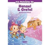 Hansel et Gretel - édition brochée Mathilde Domecq (Auteur)