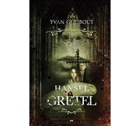 Hansel et Gretel - Les contes interdits