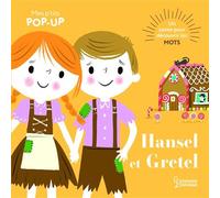 Hansel et Gretel Mes P'tits pop-up - Nila Aye - Larousse - cartonné - Comptine, chant