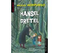 Morpurgo – Hansel et Gretel – CM1/CM2/6e – Larousse