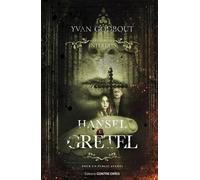 Hansel et Gretel - Yvan Godbout - Contre-Dires - broché - Roman