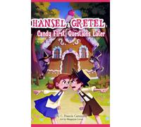 Hansel & Gretel: Candy First, Questions Later