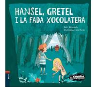 Hansel, Gretel i la Fada Xocolatera