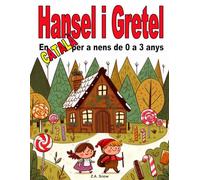 Hansel i Gretel: En català per a nens de 0 a 3 anys