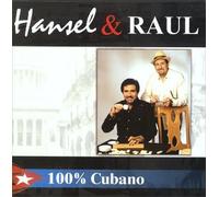 Hansel Y Raul - 100 Percent Cubano