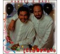 Hansel Y Raul - Celebrando