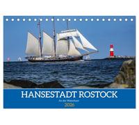 Hansestadt Rostock (Tischkalender 2026 DIN A5 quer), CALVENDO Monatskalender: An der Waterkant