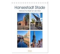 Hansestadt Stade - Historische Stadt an der Elbe (Tischkalender 2026 DIN A5 hoch), CALVENDO Monatskalender: Stade hat eine lange historische Geschichte und ist eine Hansestadt an der Elbe.