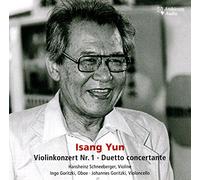 Hansheinz Schneeberger - Isang Yun: Violinkonzert Nr. 1 + Duetto Concertante [Import]