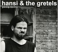 Hansi & the Gretels - Going Home [Import]